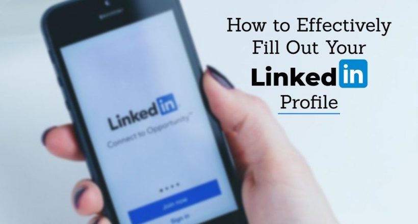 how to effectively fill out linkedin profile